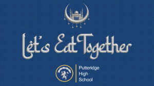 Let's eat together, with Putteridge High School.